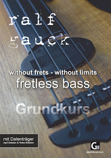 RALF GAUCK - without frets – without limits, FRETLESS BASS GRUNDKURS